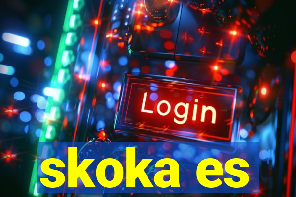 skoka es